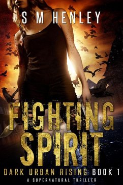 Fighting Spirit (Dark Urban Rising, #1) (eBook, ePUB) - Henley, S M
