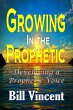 Growing In the Prophetic - Bild 1