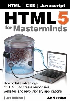 HTML5 for Masterminds, 3rd Edition - Gauchat, J D