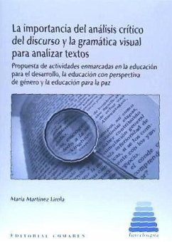 La importancia del análisis crítico del discurso y la gramática visual para analizar textos : propuesta de actividades enmarcadas en la educación para el desarrollo, la educación con perspectiva de género y la educación para la paz - Martínez Lirola, María Dolores