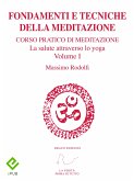 Fondamenti e Tecniche della Meditazione (eBook, ePUB)