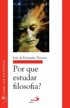 Por que estudar Filosofia? (eBook, ePUB) - Teixeira, João de Fernandes