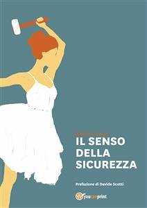 Il Senso della Sicurezza (eBook, ePUB) - Trapani, Sebastiano