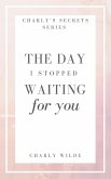 The Day I Stopped Waiting For You (eBook, ePUB)