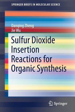 Cover Sulfur Dioxide Insertion Reactions for Organic Synthesis