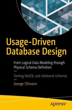 Usage-Driven Database Design - Tillmann, George
