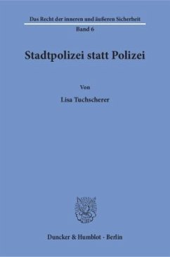 Stadtpolizei statt Polizei. - Tuchscherer, Lisa