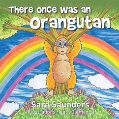 There once was an orangutan - Saunders, Sara