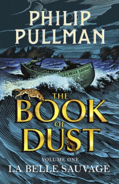 La Belle Sauvage: The Book of Dust - Pullman, Philip
