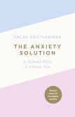 The Anxiety Solution (eBook, ePUB)