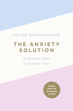 The Anxiety Solution (eBook, ePUB) - Brotheridge, Chloe