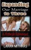 Expanding Our Marriage to Three (eBook, ePUB)