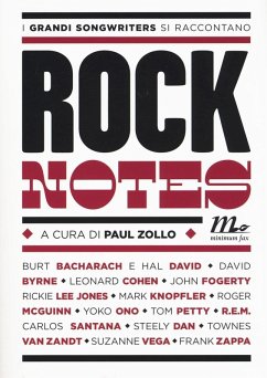 Rock notes. I grandi songwriters si raccontano Rock notes. I grandi songwriters si raccontano