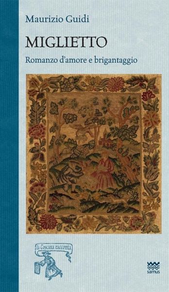 Miglietto. Romanzo d'amore e brigantaggio