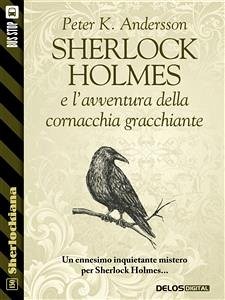 Sherlock Holmes e l'avventura della cornacchia gracchiante (eBook, ePUB) - K. Andersson, Peter