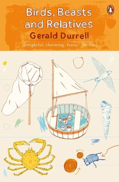 Birds, Beasts and Relatives (eBook, ePUB) - Durrell, Gerald