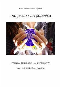 Origano e la goletta (eBook, PDF) - Vittoria Cavina Saporetti, Maria