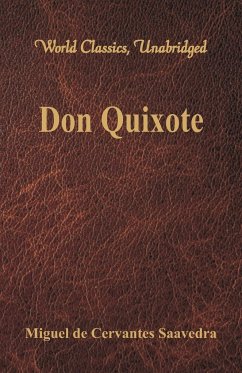 Don Quixote (World Classics, Unabridged) - Saavedra, Miguel De Cervantes