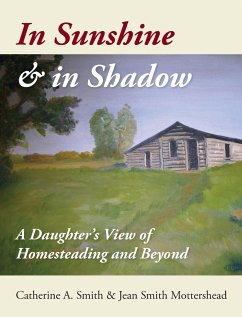 In Sunshine and in Shadow - Smith, Catherine A; Mottershead, Jean S