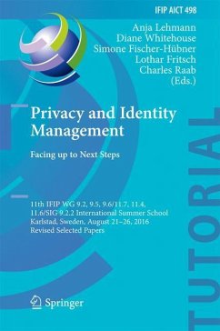 Privacy and Identity Management. Facing up to Next Steps