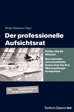 Der professionelle Aufsichtsrat (eBook, ePUB) - Dehnen, Peter H.