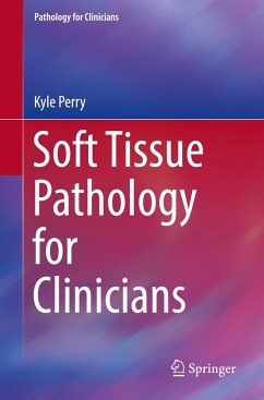 Soft Tissue Pathology for Clinicians - Perry, Kyle