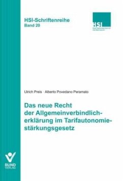 Das neue Recht der Allgemeinverbindlicherklärung im Tarifautonomiestärkungsgesetz - Preis, Ulrich;Povedano Peramato, Alberto