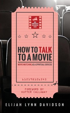 How to Talk to a Movie - Davidson, Elijah Lynn