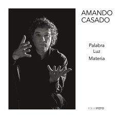 Palabra, luz, materia - Casado Antolín, Amando