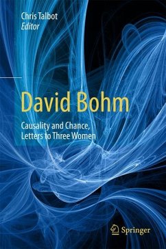 David Bohm: Causality and Chance, Letters to Three Women - Talbot, Chris