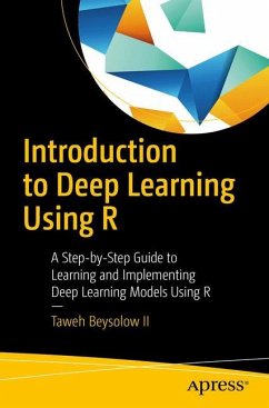 Introduction to Deep Learning Using R - Beysolow, Taweh