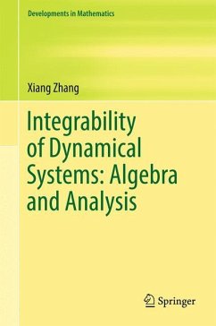 Integrability of Dynamical Systems: Algebra and Analysis - Zhang, Xiang