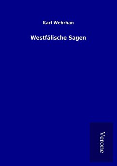 Westfälische Sagen - Wehrhan, Karl