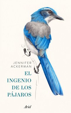 El ingenio de los pájaros - Ackerman, Jennifer