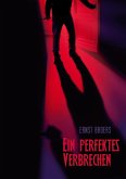 Ein perfektes Verbrechen (eBook, ePUB)