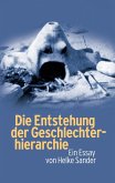 Die Entstehung der Geschlechterhierarchie (eBook, ePUB)