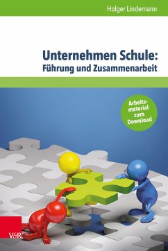 Unternehmen Schule: Führung und Zusammenarbeit (eBook, PDF) - Lindemann, Holger