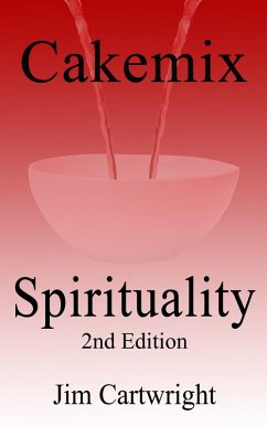 Cover Cakemix Spirituality 2nd Edition (eBook, ePUB)
