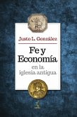 Fe y economía en la iglesia antigua (eBook, ePUB)