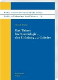 Max Webers Rechtssoziologie - eine Einladung zur Lektüre