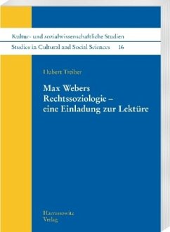 Max Webers Rechtssoziologie - Eine Einladung Zur Lekture: 16 (Kultur- Und Sozialwissenschaftliche Studien /Studies in Cult)