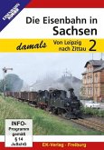 Die Eisenbahn in Sachsen damals. Tl.2, 1 DVD