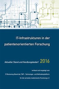 IT-Infrastrukturen in der patientenorientierten Forschung - Drepper, Johannes und Sebastian C. Semler