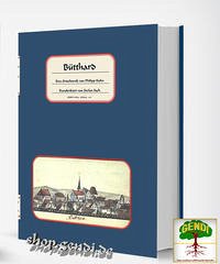 Bütthard - Eine Ortschronik von Philipp Kuhn - Kuhn, Philipp