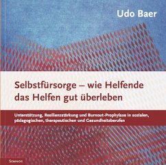 Selbstfürsorge - wie Helfende das Helfen gut überleben