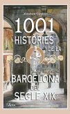 1001 Històries de la Barcelona del segle XIX (eBook, ePUB)