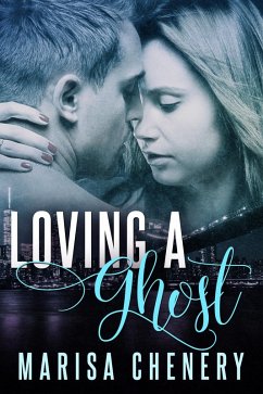 Loving a Ghost (eBook, ePUB) - Chenery, Marisa