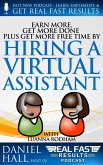 Earn More, Get More Done, Plus Get More Free Time by Hiring a Virtual Assistant (Real Fast Results, #29) (eBook, ePUB)