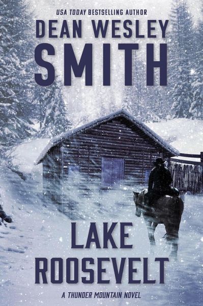 Lake Roosevelt (Thunder Mountain, #5) (eBook, ePUB) Lake Roosevelt (Thunder Mountain, #5) (eBook, ePUB)