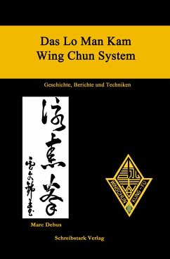 Das Lo Man Kam Wing Chun System - Geschichte, Berichte und Techniken (eBook, ePUB) - Debus, Marc